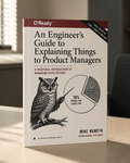 An Engineer's Guide to Explaining Things to Product Managers